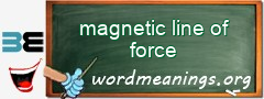 WordMeaning blackboard for magnetic line of force